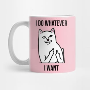 I do whatever I want - Cat gangster showing middle fingers Mug